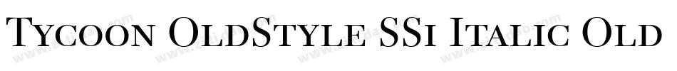 Tycoon OldStyle SSi Italic Old Style Figures字体转换